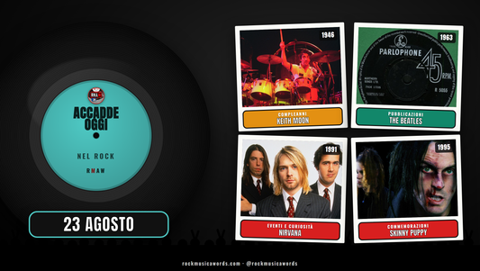 Accadde Oggi nel Rock, 23 Agosto: Keith Moon, The Beatles, Nirvana, Skinny Puppy