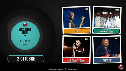 Accadde Oggi nel Rock - 2 ottobre: Sting, Kid A dei Radiohead, Peter Gabriel con i Genesis, Tom Petty