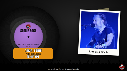 Storie Rock - Thom Yorke, 7 ottobre 1968