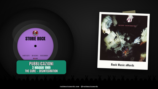 Storie Rock THE CURE - DISINTEGRATION
