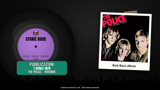 Storie Rock THE POLICE — ROXANNE
