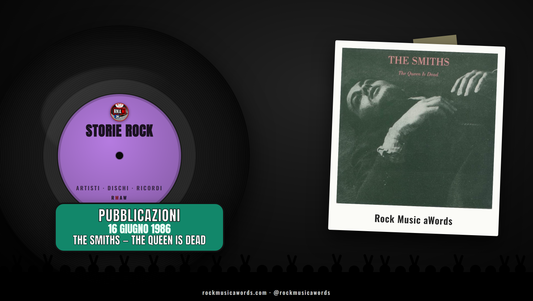 Storie Rock The Smiths - The Queen Is Dead