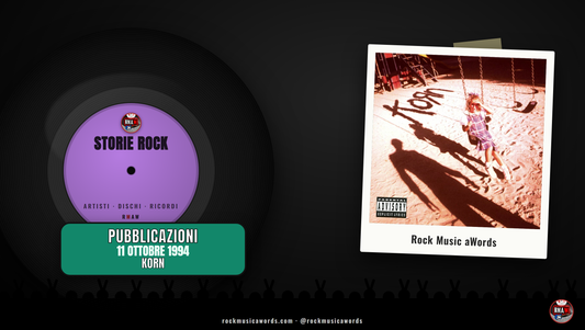 Storie Rock - Korn, il primo album, 11 ottobre 1994