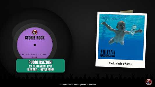Storie Rock 24 settembre 1991: Nirvana, Nevermind