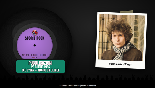 Storie Rock BOB DYLAN BLONDE ON BLONDE