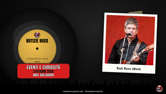 Notizie Rock: Noel Gallagher, 3 ottobre 2026