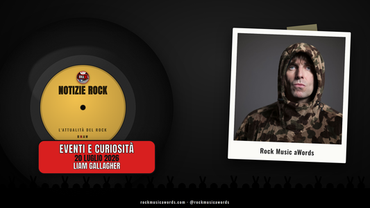 Notizie Rock LIAM GALLAGHER