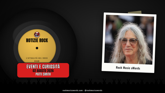 Patti Smith - Notizie Rock RMAW, 2 agosto 2026