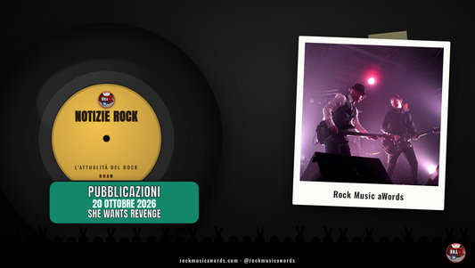 Copertina Notizie Rock: She Wants Revenge, 20 ottobre 2026