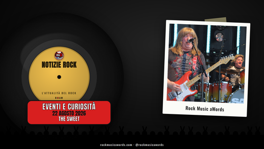 Andy Scott degli Sweet dal vivo - Notizie Rock RMAW, 22 agosto 2026