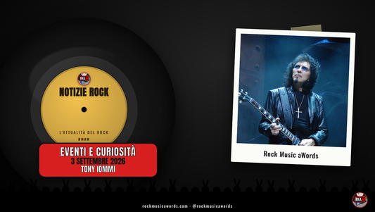 Tony Iommi, notizie rock del 3 settembre 2026